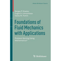 Foundations of Fluid Mechanics with Applications: Problem Solving Using Mathematica(r) - Paperback