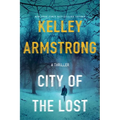 City of the Lost: A Rockton Novel - Paperback