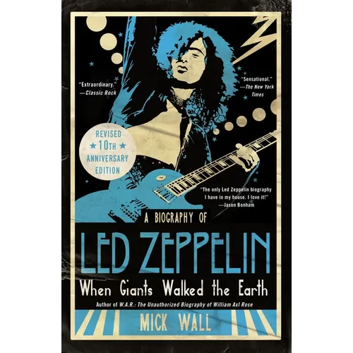 When Giants Walked the Earth 10th Anniversary Edition: A Biography of Led Zeppelin - Paperback