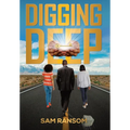 Digging Deep - Hardcover