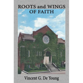 Roots and Wings of Faith - Paperback