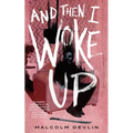 And Then I Woke Up - Paperback