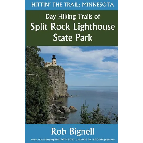 Day Hiking Trails of Split Rock Lighthouse State Park