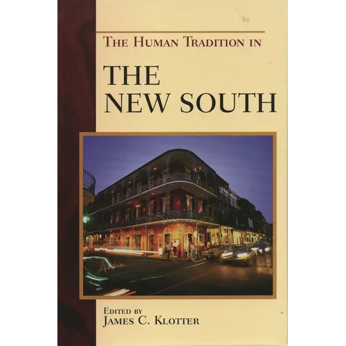 The Human Tradition in the New South