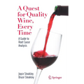 A Quest for Quality Wine, Every Time.: A Guide for Root Cause Analysis. - Hardcover