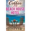 Coffee at the Beach House Hotel - Hardcover