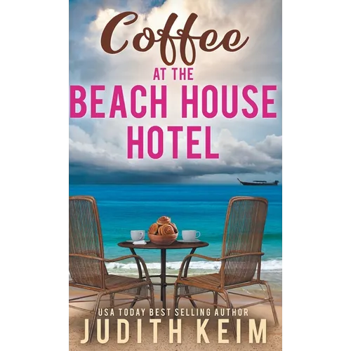 Coffee at the Beach House Hotel - Hardcover