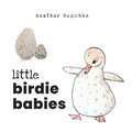 Little Birdie Babies - Hardcover