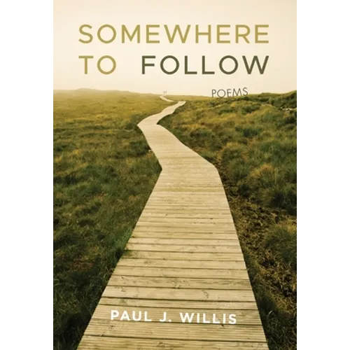 Somewhere to Follow: Poems - Hardcover