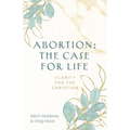 Abortion: The Case for Life - Paperback
