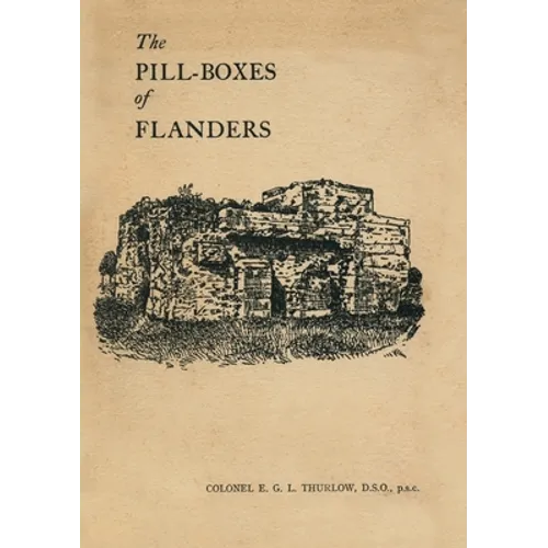The Pill-Boxes of Flanders