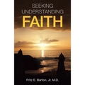Seeking Understanding Faith - Paperback