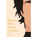Running Wild Novella Anthology, Volume 5: Book 1 - Paperback