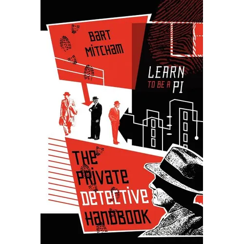 The Private Detective Handbook: Learn to be a PI - Paperback