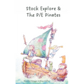 Stock Explore & The P/E Pirates - Paperback
