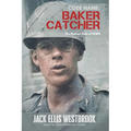 Code Name: Baker Catcher: The Human Side of WWII - Paperback