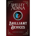 Brilliant Devices: A steampunk adventure novel - Paperback