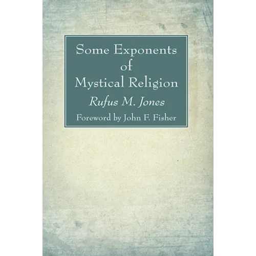 Some Exponents of Mystical Religion - Paperback