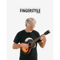 Beginning Ukulele Fingerstyle Songbook: Uke Like The Pros - Paperback