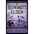 The Alchemist's Illusion: An Accidental Alchemist Mystery - Paperback