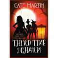 Third Time is a Charm: A Witches Three Cozy Mystery - Paperback