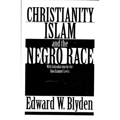 Christianity, Islam and the Negro Race - Paperback
