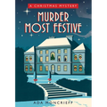 Murder Most Festive: A Cozy Christmas Mystery - Paperback