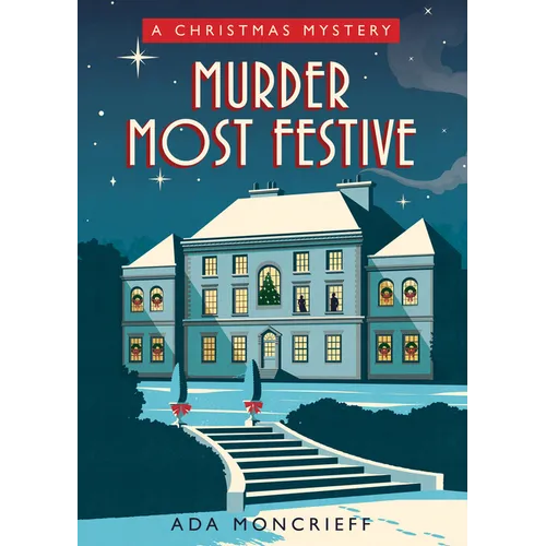 Murder Most Festive: A Cozy Christmas Mystery - Paperback