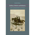 Indians, Infants and Infantry: Andrew and Elizabeth Burt on the Frontier