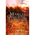 March Toward the Thunder - Paperback
