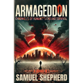 Armageddon: Chronicles of Humanity's End and Survival - Paperback