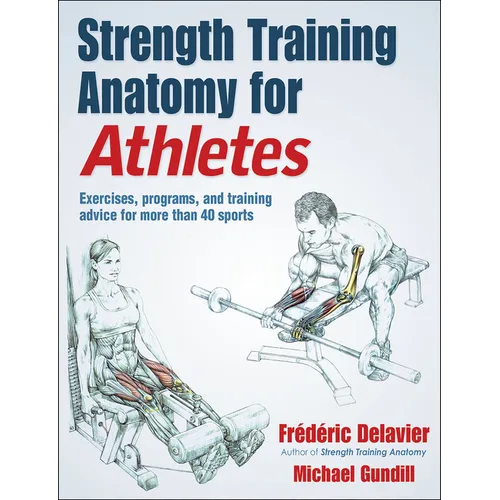 Strength Training Anatomy for Athletes - Paperback
