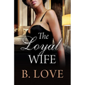 The Loyal Wife - Paperback