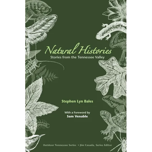 Natural Histories: Stories from the Tennessee Valley