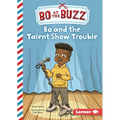 Bo and the Talent Show Trouble - Library Binding
