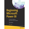 Beginning Microsoft Power Bi: A Practical Guide to Self-Service Data Analytics - Paperback