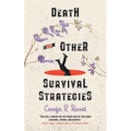 Death and Other Survival Strategies - Paperback