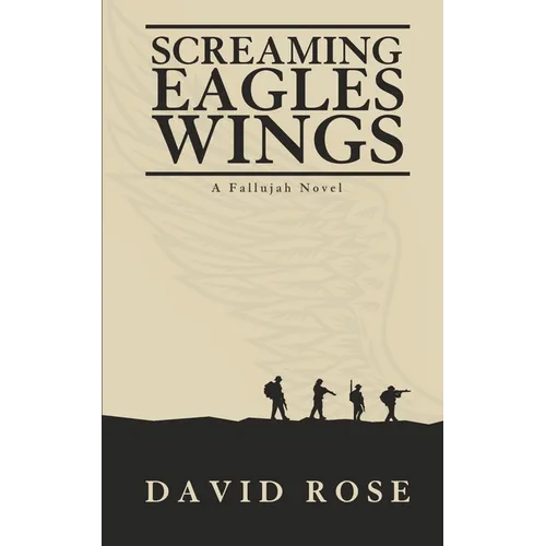 Screaming Eagles Wings: A Fallujah Novel - Paperback