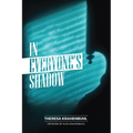 In Everyone's Shadow - Paperback
