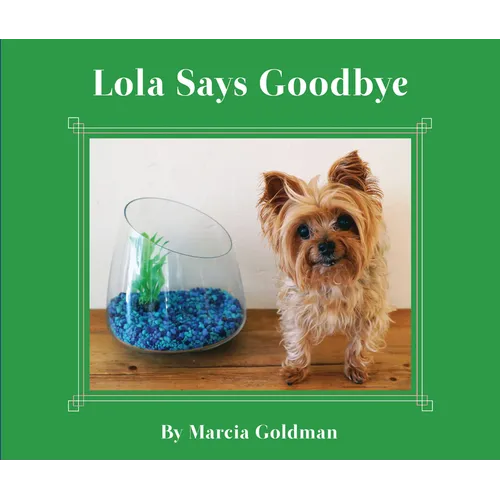 Lola Says Goodbye - Hardcover