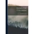 Down the Columbia