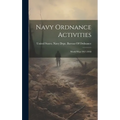 Navy Ordnance Activities: World War 1917-1918
