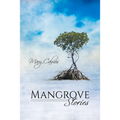 Mangrove Stories - Paperback