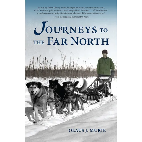 Journeys to the Far North - Hardcover