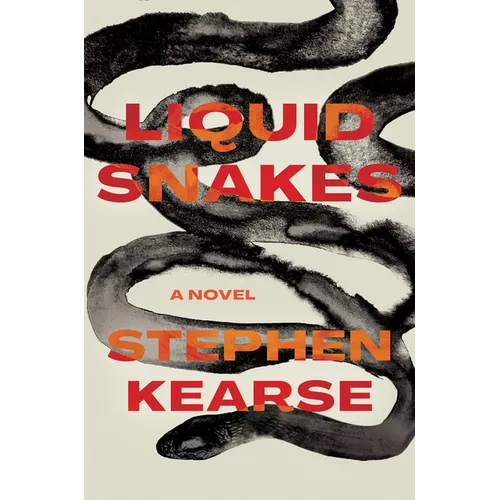 Liquid Snakes - Hardcover