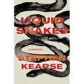 Liquid Snakes - Hardcover
