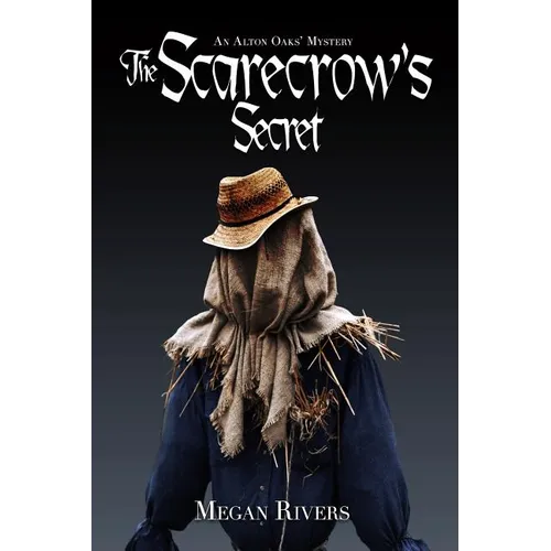 The Scarecrow's Secret: An Alton Oaks Mystery - Paperback