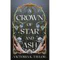 A Crown of Star & Ash - Paperback