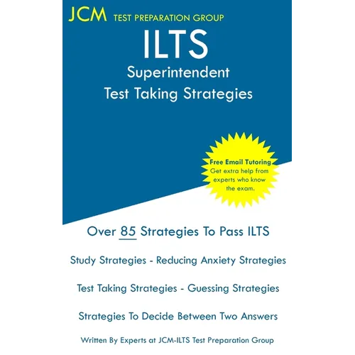 ILTS Superintendent - Test Taking Strategies - Paperback