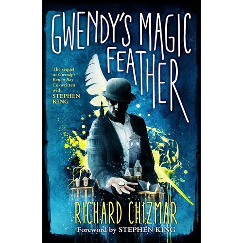 Gwendy's Magic Feather - Hardcover